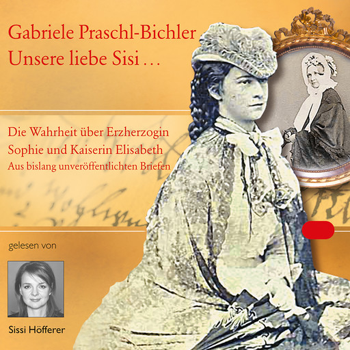 Unsere liebe Sisi ..., Gabriele Praschl-Bichler