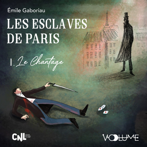 Les Esclaves de Paris I, Émile Gaboriau