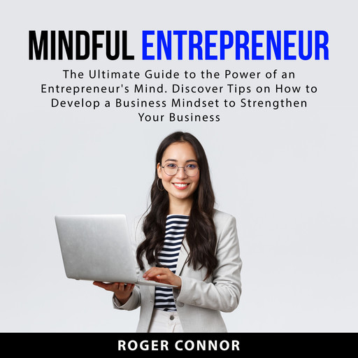 Mindful Entrepreneur, Roger Connor
