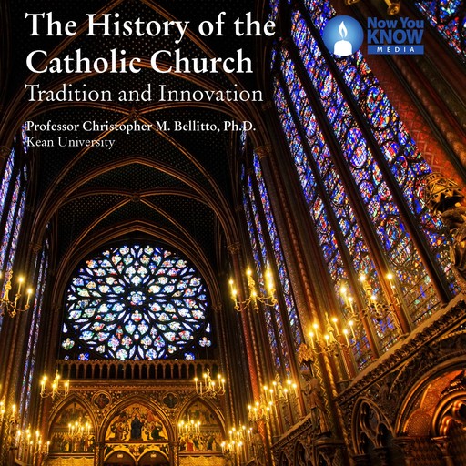 The History of the Catholic Church, Ph.D., Christopher M.Bellitto