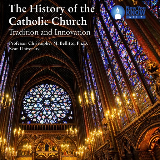 The History of the Catholic Church: Tradition and Innovation, Christopher M.Bellitto