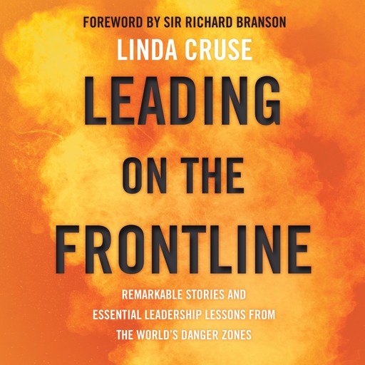 Leading on the Frontline, Linda Cruse, Sir Richard Branson