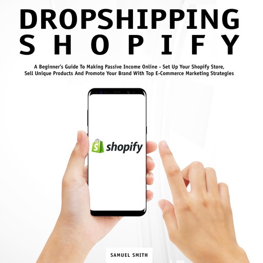 Dropshipping Shopify, Samuel Smith