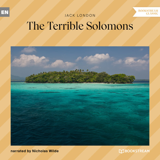 The Terrible Solomons (Unabridged), Jack London