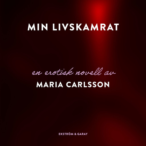 Min livskamrat, Maria Carlsson