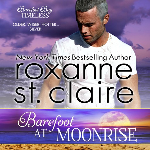 Barefoot at Moonrise, Roxanne St.Claire