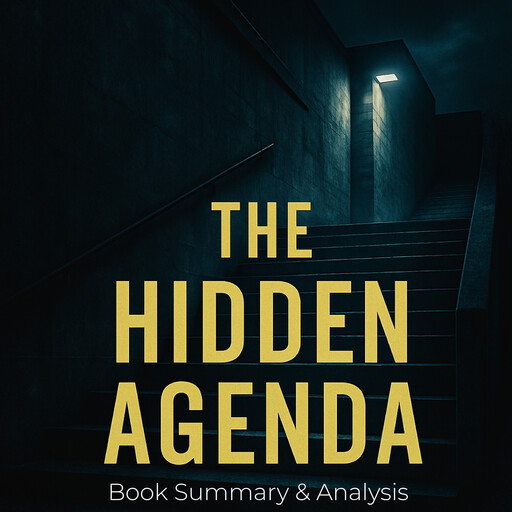 The Hidden Agenda: Book Summary & Analysis, Ava Cross