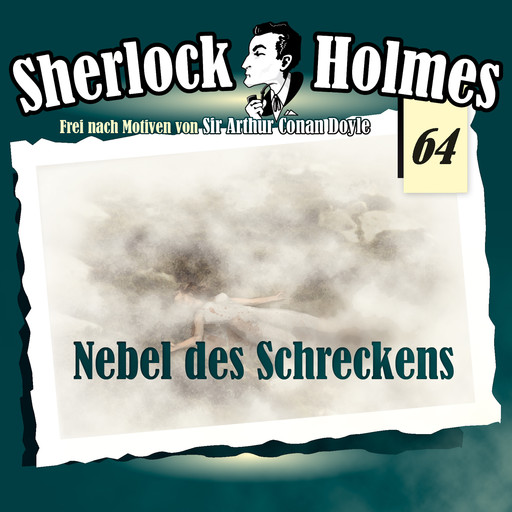 Sherlock Holmes, Die Originale, Fall 64: Nebel des Schreckens, Arthur Conan Doyle