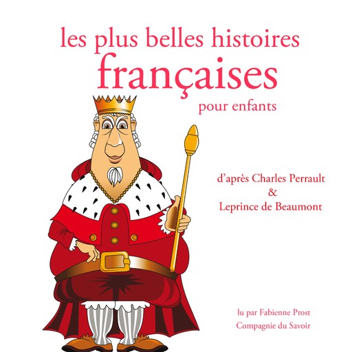 Les Plus Belles Histoires francaises pour les enfants, Charles Perrault