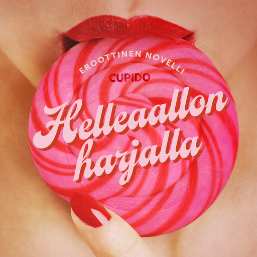 Helleaallon harjalla – eroottinen novelli, Cupido