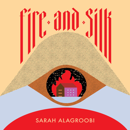 Fire and Silk, Sarah Alagroobi
