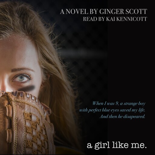 A Girl Like Me, Ginger Scott