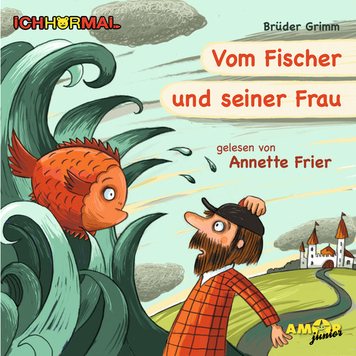 Vom Fischer und seiner Frau - Prominente lesen Märchen - IchHörMal, Gebrüder Grimm