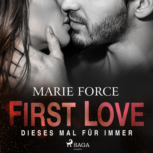 First Love - Dieses Mal für immer, Marie Force