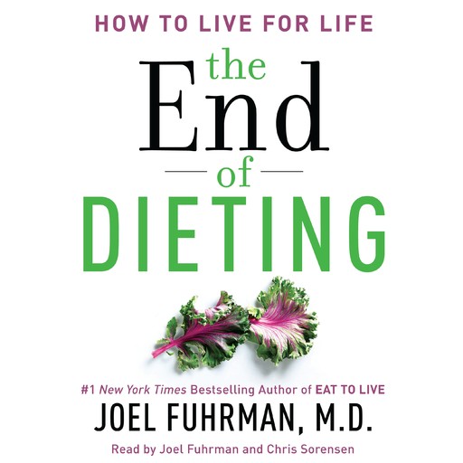 The End of Dieting, Joel Fuhrman