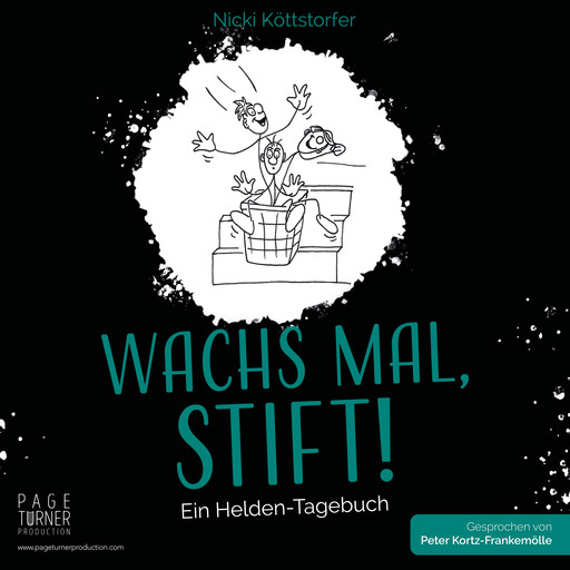 WACHS MAL, STIFT!, Nicki Köttstorfer