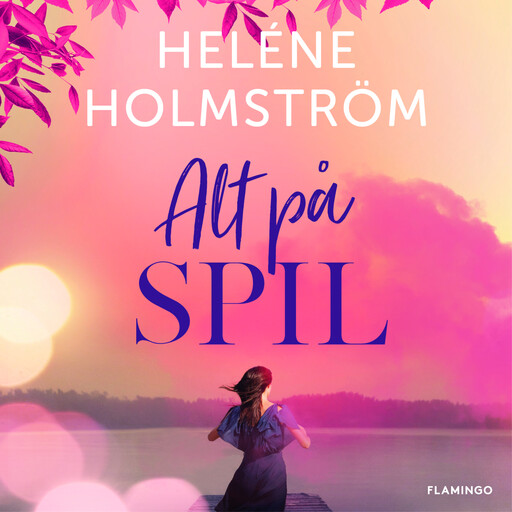 Alt på spil, Heléne Holmström