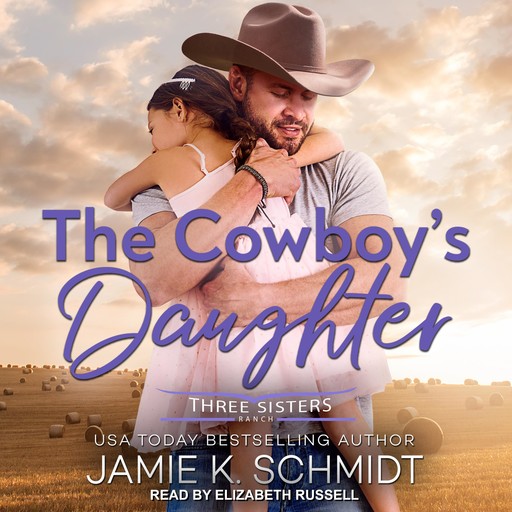 The Cowboy's Daughter, Jamie K.Schmidt
