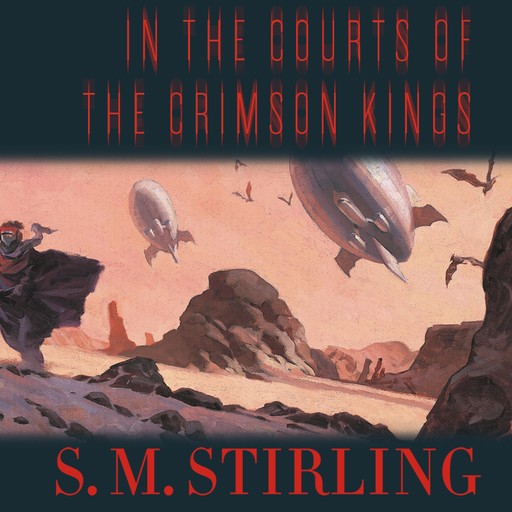 In the Courts of the Crimson Kings, S.M.Stirling