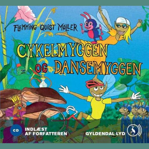 Cykelmyggen og dansemyggen på eventyr, Flemming Quist Møller