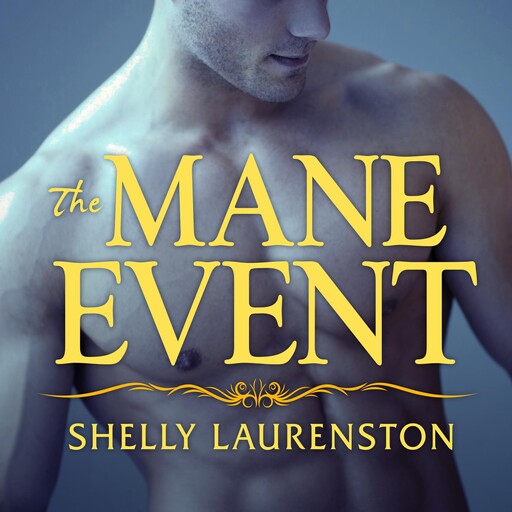 The Mane Event, Shelly Laurenston