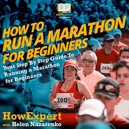How to Run a Marathon for Beginners, HowExpert, Helen Nazarenko