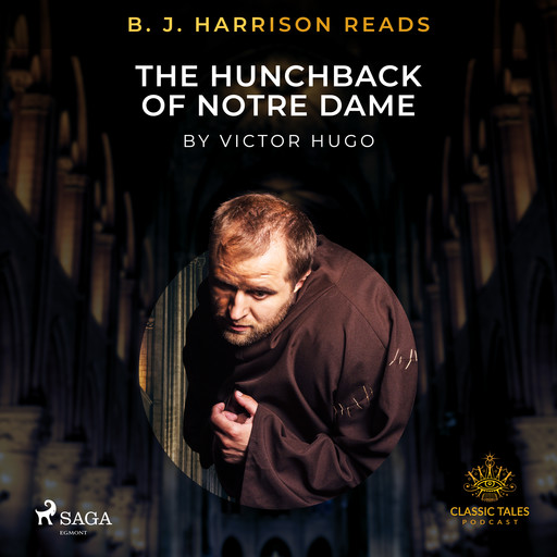 B. J. Harrison Reads The Hunchback of Notre Dame, Victor Hugo