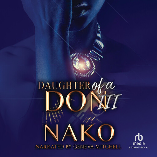 Daughter of A Don III, Nako