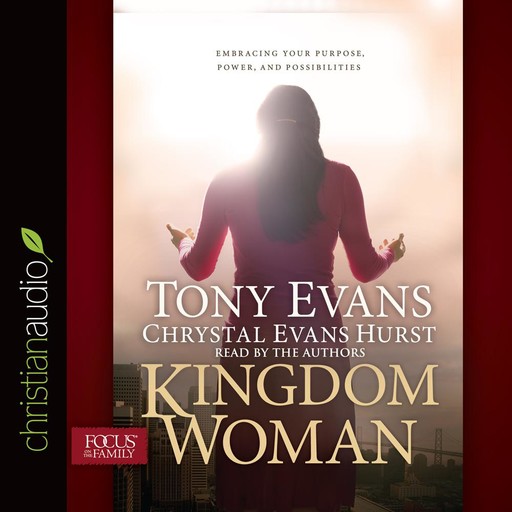 Kingdom Woman, Tony Evans, Chrystal Evans Hurst