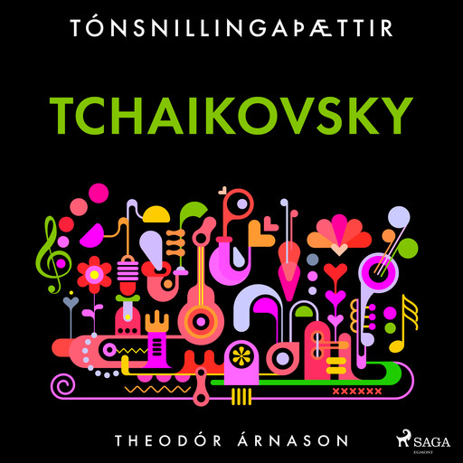 Tónsnillingaþættir: Tchaikovsky, Theódór Árnason