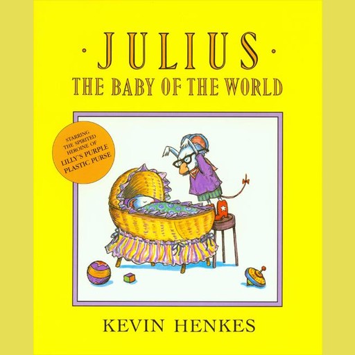 Julius, the Baby of the World, Kevin Henkes