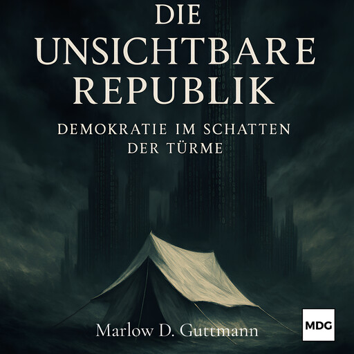Die unsichtbare Republik, Marlow D. Guttmann