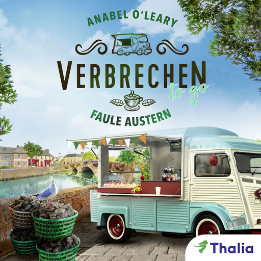 Verbrechen to go - Faule Austern, Anabel O'Leary