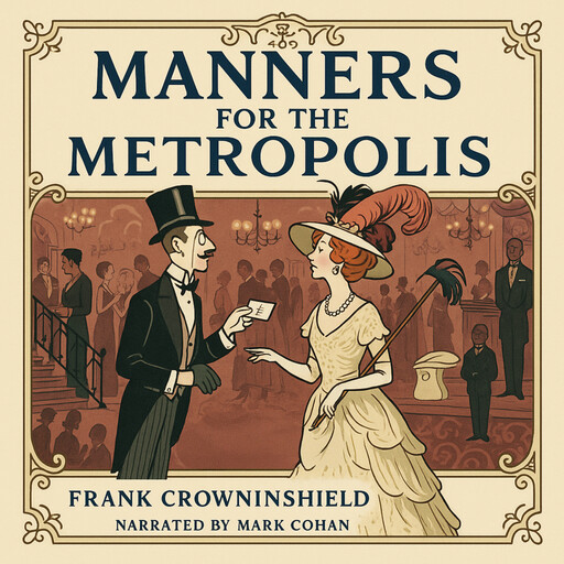 Manners for the Metropolis, Frank Crowninshield