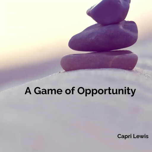 A Game of Opportunity, Capri Lewis