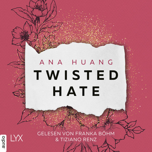 Twisted Hate - Twisted-Reihe, Teil 3 (Ungekürzt), Ana Huang