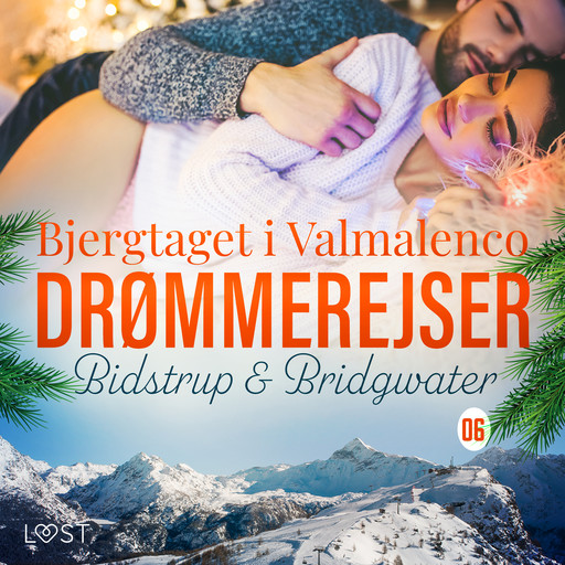 Drømmerejser 6: Bjergtaget i Valmalenco, Lise Bidstrup, Barbara Nordström