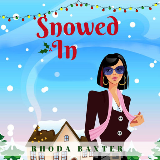 Snowed In, Rhoda Baxter