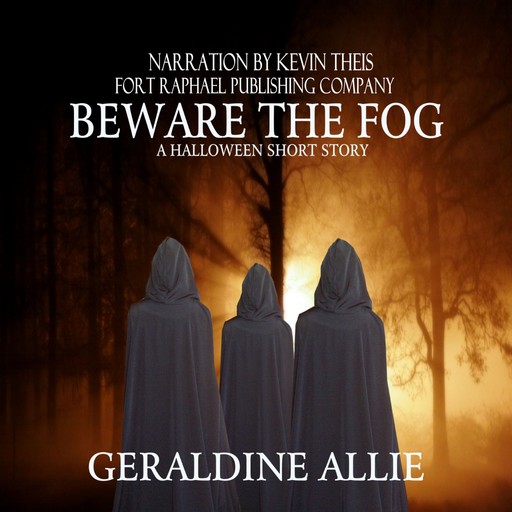 Beware The Fog: A Halloween Short Story, Geraldine Allie