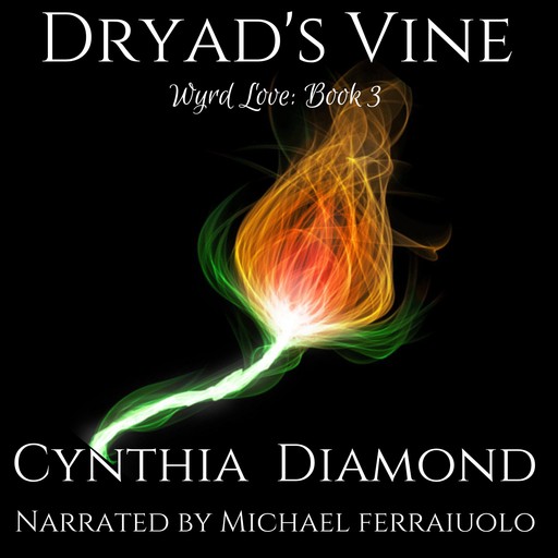 Dryad's Vine, Cynthia Diamond