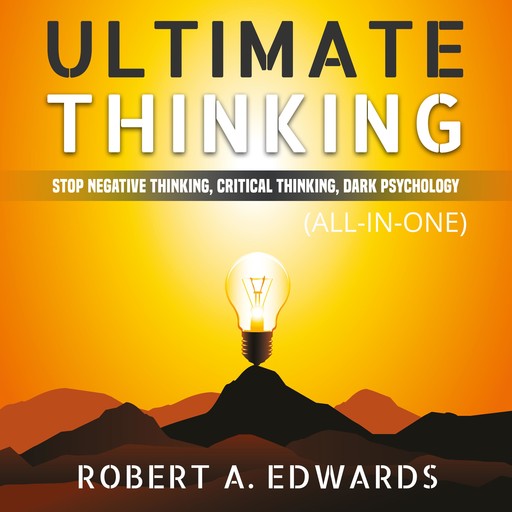 Ultimate Thinking (All-in-One) (Extended Edition), Robert A. Edwards