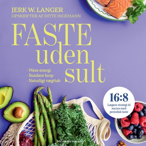 Faste uden sult, Ditte Ingemann, Jerk W. Langer