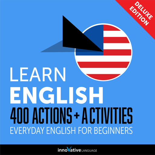 Everyday English for Beginners - 400 Actions & Activities, Innovative Language Learning, EnglishClass101.com