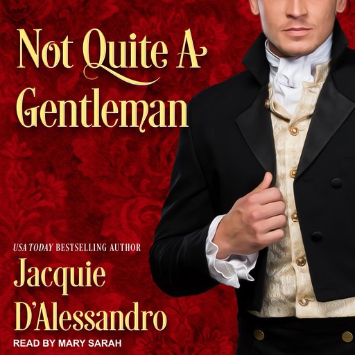 Not Quite A Gentleman, Jacquie D'Alessandro