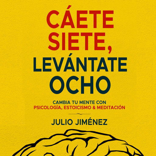 Cáete siete, levántate ocho, Julio Jimenez