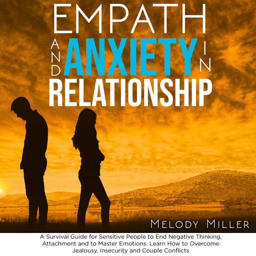 Empath and Anxiety in Relationship, Melody Miller