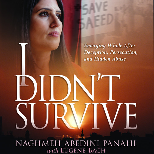 I Didn't Survive, Eugene Bach, Naghmeh Abedini Panahi