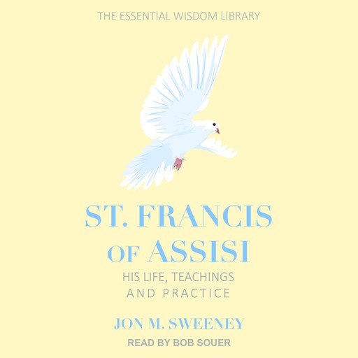 St. Francis of Assisi, Jon M.Sweeney
