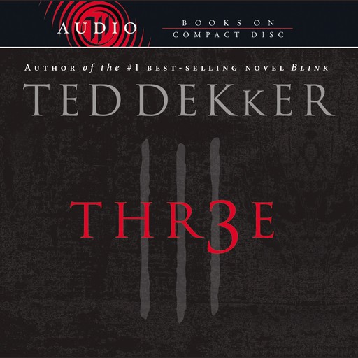 Three, Ted Dekker