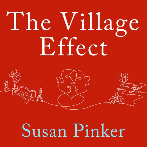 The Village Effect, Susan Pinker
